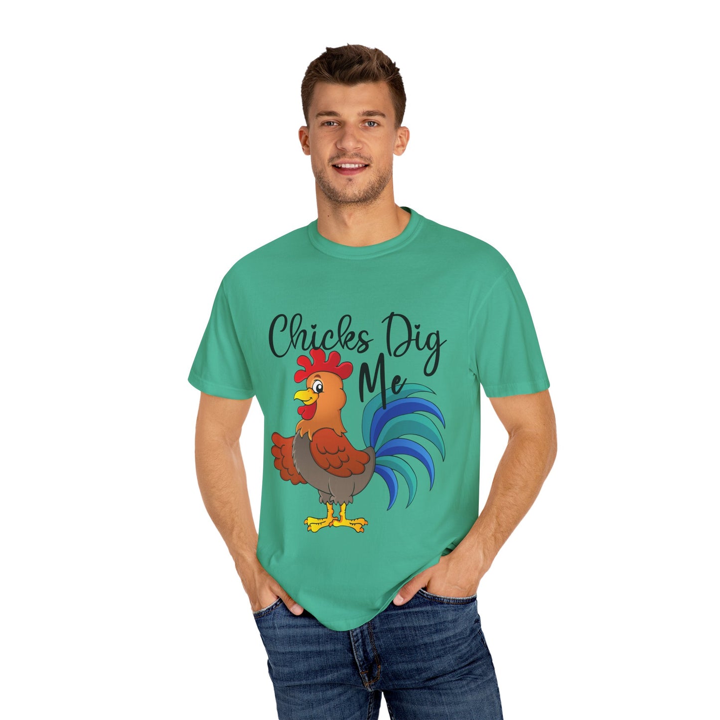 Unisex Chicks Dig Me T-shirt - My Store